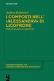 [PDF] I composti nell'›Alessandra‹ di Licofrone by Andrea Pellettieri ...