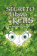 El secreto del libro de Kells pelicula completa, ver online y descargar ...