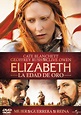 Elizabeth: La Edad de Oro DVD Video | index-dvd.com: novedades blu-ray ...