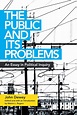 The Public and Its Problems by John Dewey - Book - Read Online