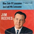 Jim Reeves - Blue Side Of Lonesome / Just Call Me Lonesome (Vinyl ...