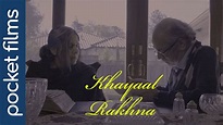 Khayaal Rakhna - A touching tale of an elderly couple | Hindi Drama ...