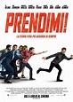 PRENDIMI!: trama e cast @ ScreenWEEK
