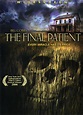 The Final Patient (film, 2005) | Kritikák, videók, szereplők | MAFAB.hu