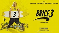 BRICE 3 de James Huth [Critique Ciné] - Freakin' Geek