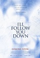 I'll Follow You Down (2014) Poster #1 - Trailer Addict