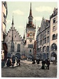 München Altes Rathaus vom Marienplatz in Richtung Tal (zwischen 1890 ...