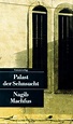 Palast der Sehnsucht by Naguib Mahfouz | Goodreads