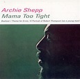 Club CD: Archie Shepp - Mama Too Tight