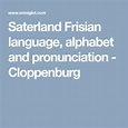 Saterland Frisian language, alphabet and pronunciation - Cloppenburg ...