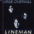 Witchita Lineman | Urge Overkill