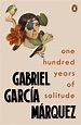 One Hundred Years of Solitude by Gabriel Garcia Marquez - Penguin Books ...