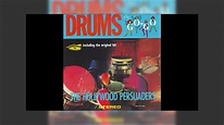 The Hollywood Persuaders - Drums A-Go-Go Mix - YouTube
