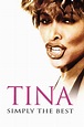 Tina Turner - Simply the Best Movie Streaming Online Watch
