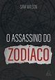 Leia O Assassino do Zodíaco on-line de Sam Wilson | Livros