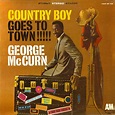 George McCurn - Country Boy Goes to Town!!! Lyrics and Tracklist | Genius