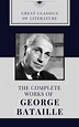 THE COMPLETE WORKS OF GEORGE BATAILLE (Classic Book): With illustration ...