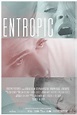 Entropic (2019) - Posters — The Movie Database (TMDB)
