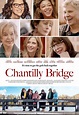 Chantilly Bridge (2023) Tickets & Showtimes | Fandango