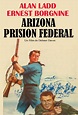 Arizona, prisión federal - Película 1958 - SensaCine.com