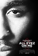 All Eyez on Me (#1 of 5): Mega Sized Movie Poster Image - IMP Awards