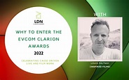 Why to enter the EVCOM Clarion Awards with Louis Paltnoi (Inspired ...