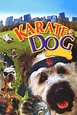 The Karate Dog (2004) — The Movie Database (TMDB)