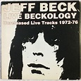 ジャケット⋔ Jeff Beck / Live Beckology 1972-76 プレス