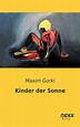 Kinder der Sonne (ebook), Maxim Gorki | 9783958705036 | Boeken | bol