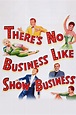 There's No Business Like Show Business (1954) | The Poster Database (TPDb)