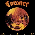 Coroner - R.I.P. | Releases, Reviews, Credits | Discogs