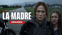 LA MADRE (2023) | Resumen en 9 Minutos - Netflix (The mother) - YouTube