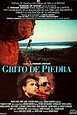 Grito de piedra - Película 1991 - SensaCine.com