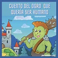 Cuentos cortos de ogros gruñones para niños(13) | Educación para Niños