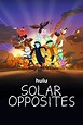 Solar Opposites - Rotten Tomatoes