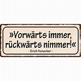 Schild Spruch "Vorwärts immer, Rückwärts nimmer" 27 x 10 cm Blechschi