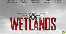 Wetlands Trailer (2017)