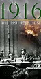 1916: The Irish Rebellion - Season 1 - IMDb
