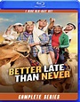 Better Late Than Never - Complete Series - Blu Ray