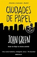 Aníbal, libros para todos: Ciudades de papel -- John Green