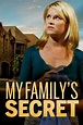 My Family's Secret | Rotten Tomatoes