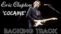Eric Clapton - 'Cocaine' [Full Backing Track] - YouTube