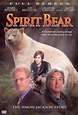 Spirit Bear: The Simon Jackson Story - Povestea lui Simon Jackson (2005 ...