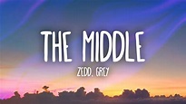 Zedd, Grey - The Middle (Lyrics) ft. Maren Morris - YouTube
