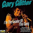 Gary Glitter - I'm the Leader of the Gang - Amazon.com Music
