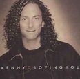 Kenny G - Loving You (1997, CD) | Discogs