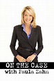 On the Case with Paula Zahn | TVmaze