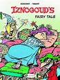 Iznogoud Vol. 12: Iznogoud's Fairy Tale | Fresh Comics