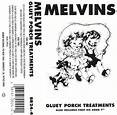 Melvins - Gluey Porch Treatments - Encyclopaedia Metallum: The Metal ...