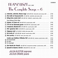 李斯特 : 藝術歌曲全集第六集／Liszt : The Complete Songs, Vol. 6 > 茱莉亞克萊特, 朱利爾斯德瑞克 ...